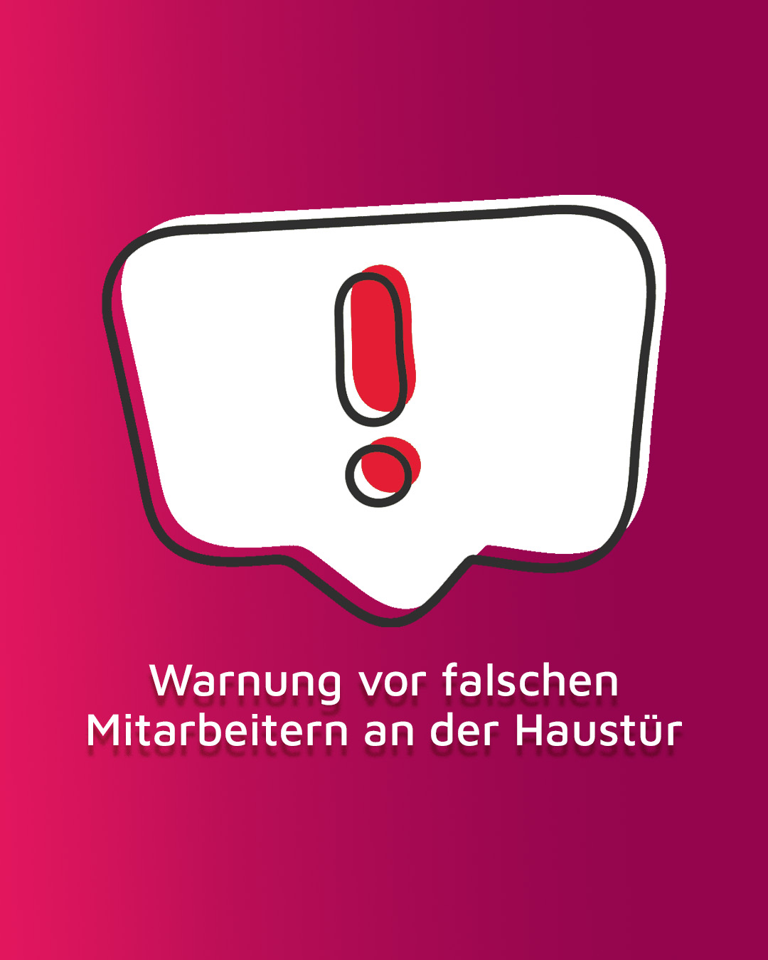 Grafik mit weißem Warnsymbol auf pinkfarbenem Hintergrund und dem Hinweis „Warnung vor falschen Mitarbeitern an der Haustür“.